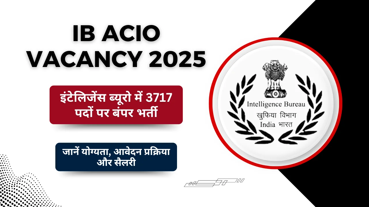 IB ACIO Vacancy 2025